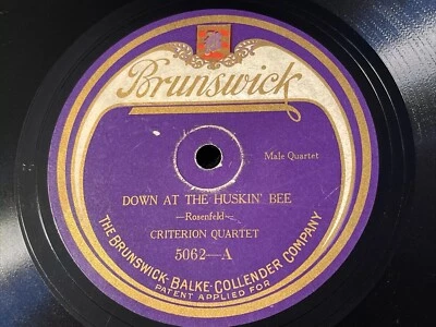 Criterion Quartet Brunswick 5001 Down At The Huskin’ Bee  A Little Close Harmony - Image 1 of 4