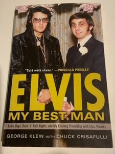 V.RARE: Elvis Book 'Elvis My Best Man' HAND SIGNED BY GEORGE KLEIN *AS NEW* - Imagen 1 de 3