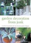 Garden Decoration from Junk By Leeann Mackenzie