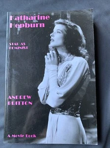 Katharine Hepburn: Star as Feminist by Andrew Britton (PB, 1995) - Picture 1 of 5