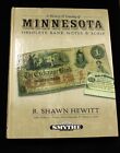 Minnesota Obsolete Bank Notes & Scrip Book by R. Shawn Hewitt 2006 - 2 Avail.