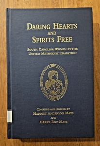 Daring Hearts and Spirits Free, South Carolina Women in the United Methodist Tra - Picture 1 of 12