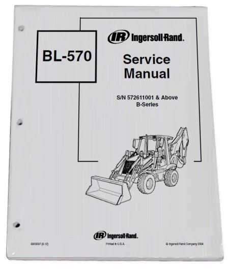 Bobcat BL570 B Series Backhoe Service Manual Shop Repair Book Part # 6903097 - Image 1 of 1