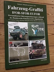 Fahrzeug -Graffiti IFOR-SFOR-EUFOR Schulze- TANKOGRAD - Picture 1 of 11