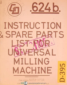 Dufour Gaston No. 624b, Univeral Milling Machine, Instructions and Parts Manual - Picture 1 of 2