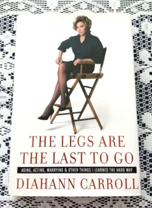 Legs Are The Last To Go DIAHANN CARROLL 1st Edition SIGNED Fast Ship - Foto 1 di 16