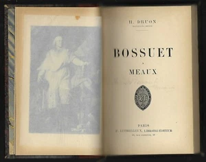 BOSSUET A MEAUX H. DRUON 1900 belle reliure - Picture 1 of 3