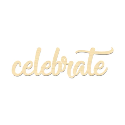 Celebrate Sign- Celebrate Wording- Laser Cut Celebrate Wording - Image 1 of 2