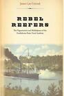 Rebel Reefers: The Organization And Midshipmen Of The Confederate States Naval A