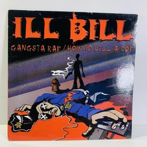 12" Single Ill Bill Gangsta Rap / How To Kill A Cop 1999 Psycho+Logical-Records - Picture 1 of 9