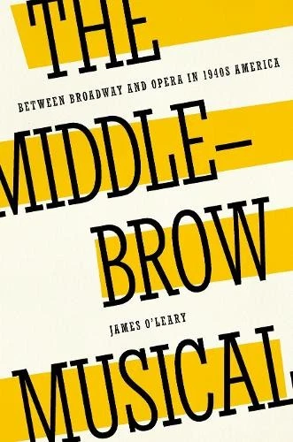 James O'Leary The Middlebrow Musical (Hardback) - Image 1 of 1