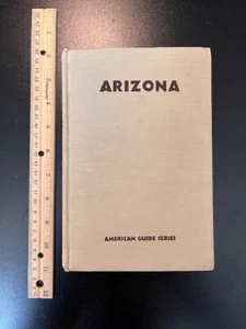 Nice Book: "Arizona: A State Guide" WPA Writers Program New Deal Hardcover 1947 - Picture 1 of 11