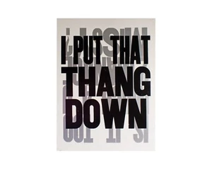 Carl Pope Jr. "I Put That Thang Down" Letterpress Poster - Bild 1 von 8