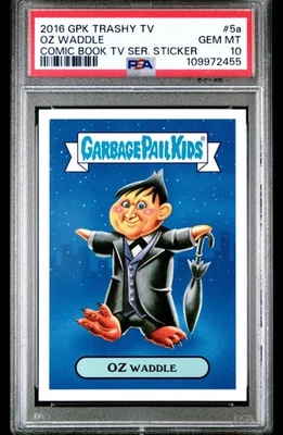 2016 GARBAGE PAIL KIDS TRASHY TV COMIC BOOK TV SER. STICKER #5a OZ WADDLE PSA 10 - Image 1 of 2