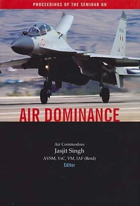 Air Dominance - Proceeding of the Seminar On (Indian Air Force) - Bild 1 von 1