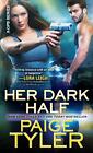 Her Dark Half by Paige Tyler (English) Paperback Book