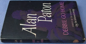 ALAN PATON Debbie Go Home UK Cape HB DW 1961 SOUTH AFRICA ANTI-APARTHEID AUTHOR - Picture 1 of 1