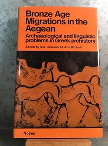 Bronze Age Migrations Aegean Noyes Press 1974 Ed Crossland DJ HC Lk New w PO Map - Picture 1 of 13