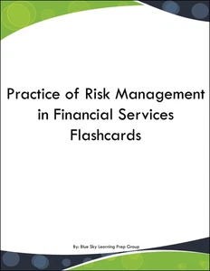 Practice of Risk Management in Financial Services Flashcards - Imagen 1 de 1