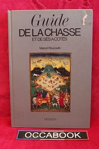 Guide de la chasse et de ses a-cotés - Marcel Roucaute - Livre - Occasion - Imagen 1 de 1