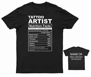 Tattoo Artist Nutrition Facts T-Shirt - Unique Ink Enthusiast Apparel - Picture 1 of 15