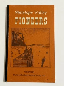 First Edition Antelope Valley Pioneers Book, 1984 - Imagen 1 de 8