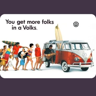 1960s You Get More Folks in a VW Volks Bus *Vintage Ad Repro Tin Sign* 8" x 12" - Image 1 of 2