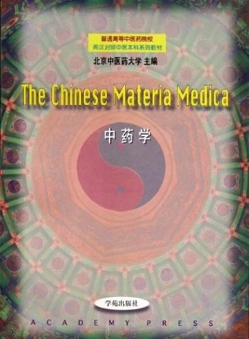 THE CHINESE MATERIA MEDICA By Beijing University Of Traditional Chinese Medicine - Image 1 of 1