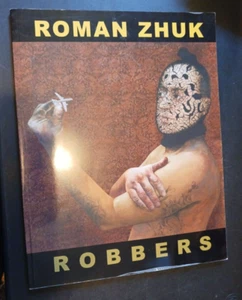 Roman Zhuk Robbers Ukrainian painting art exhibition catalogue 2009 - Imagen 1 de 12