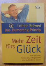 Lothar Seiwert, Das Bumerang-Prinzip, Mehr Zeit fürs Glück, Buch