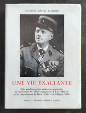 UNE VIE EXALTANTE Colonel Marcel Mathieu 1981 Ed. GARDET dédicacé