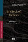 The Book Of Genesis: Composition, Reception, An. Evans, Lohr, Peter Pb<|