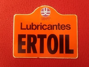 ANTIGUA PEGATINA ADHESIVO STICKER ERT LUBRICANTES ERTOIL ACEITE OIL GASOIL ETC.. - Imagen 1 de 2
