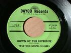 The Truetone Gospel Singers Dayco 1002 Down By The Riverside  Vg/Vg+ Hear