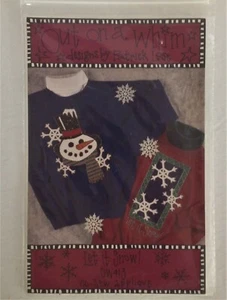1993 Indygo Junction LET IT SNOW NoSew APPLIQUE PATTERN Lose SNOWMAN SNOWFLAKE - Picture 1 of 1