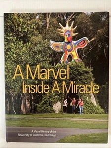 A Marvel Inside A Miracle- A Visual History of the University of CA, San Diego - Picture 1 of 3