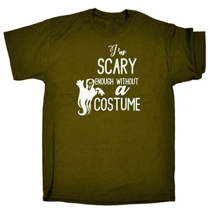 Im Scary Enough Without A Costume - Mens Funny T-Shirt Tshirts T Shirt Shirts - Picture 1 of 11