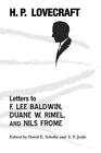 H P Lovecraft David E Sc Letters to F. Lee Baldwin, Duane W. Rimel, (Paperback)