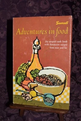 Sunset Adventures in Food Cookbook  1964 First Edition Printing Mid Century Book - Image 1 of 4