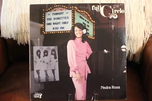 NEDRA ROSS (The Ronettes) 1978 LP Full Circle NS005 Cover VG Vinyl VG+ - Foto 1 di 4