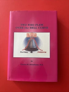 Two Who Flew Over The Bell Curve HC SIGNED Shlimbaum Slavery Freedom Racism - Imagen 1 de 9