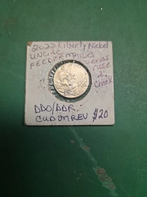 2022 UNC Liberty Nickel DDO/DDR Cud On Rev. With  Feeder Marks - Image 1 of 2