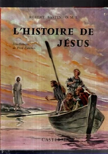L'histoire de Jésus.  Robert BATTIN. Illustrations Fred FUNCKEN. Casterman 1956 - Imagen 1 de 1