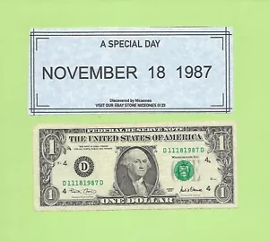 NOVEMBER 18, 1987 .. 2001 $1 D 1118 1987 D .. BIRTHDAY NOTE 11-18-1987 - Picture 1 of 1