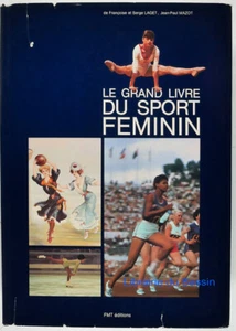 Le grand livre du sport féminin Françoise et Serge Laget E. Mazot Foch 1982 - Imagen 1 de 5