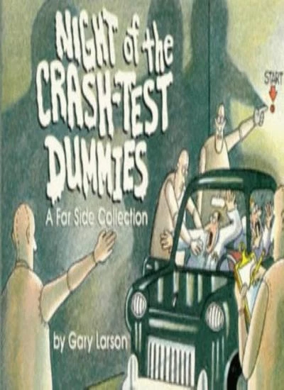 Night of the Crash Test Dummies: A Far Side Collection - Image 1 of 1