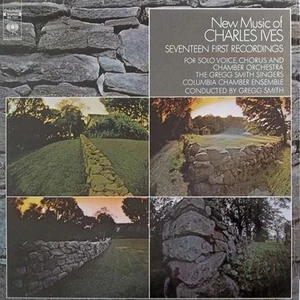 Charles Ives - Gregg Smith Singers, Columbia Chamber Ensemble, Gregg Smith , New - Picture 1 of 6