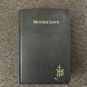 Mother Love Prayer Book for Christian Wives and Mothers Hardcover 1985 - Imagen 1 de 10