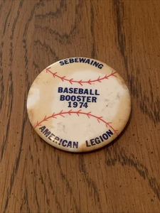 Sebewaing Michigan American Legion 1974 Baseball Booster Button Pin  - Bild 1 von 3