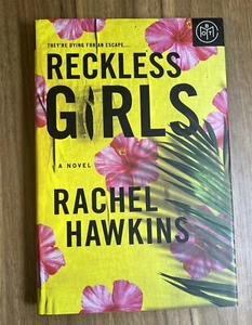 Reckless Girls : A Novel by Rachel Hawkins (2022, Hardcover) - Picture 1 of 6
